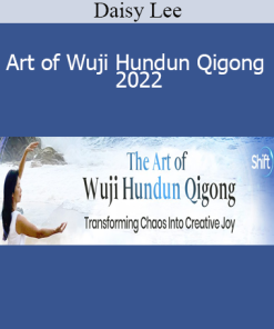 Daisy Lee - Art of Wuji Hundun Qigong 2022