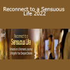 Langston Kahn - Reconnect to a Sensuous Life 2022