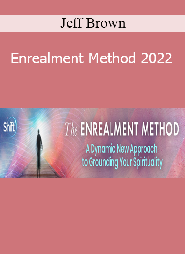 Jeff Brown - Enrealment Method 2022