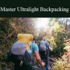 Jennifer Pharr Davis - Master Ultralight Backpacking