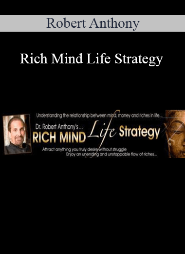 Robert Anthony - Rich Mind Life Strategy