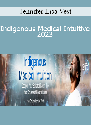 Jennifer Lisa Vest - Indigenous Medical Intuitive 2023