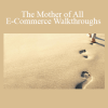 Travis Pettelle - The Mother of All E-Commerce Walkthroughs