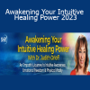 Judith Orloff - Awakening Your Intuitive Healing Power 2023