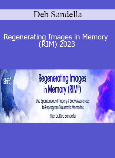 Deb Sandella - Regenerating Images in Memory (RIM) 2023