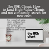 Zarak Khan - The 80K Client: How to land High-Value Clients and not constantly search for new ones