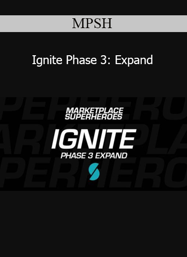 MPSH - Ignite Phase 3: Expand