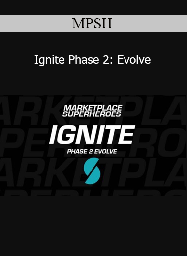 MPSH - Ignite Phase 2: Evolve