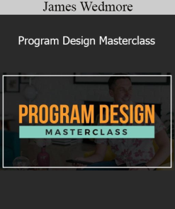 James Wedmore - Program Design Masterclass