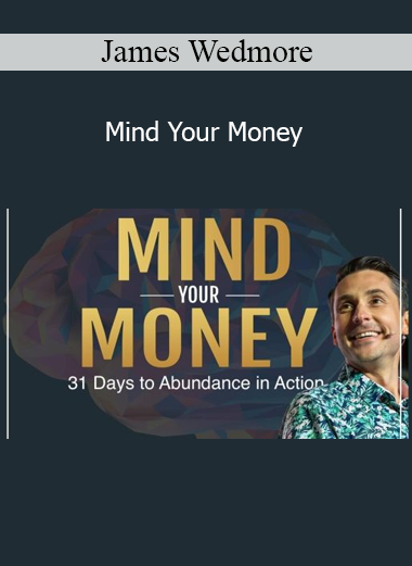 James Wedmore - Mind Your Money