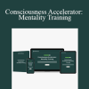 Tej Dosa - Consciousness Accelerator: Mentality Training