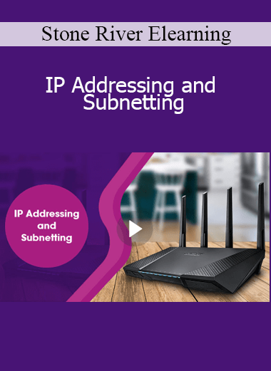 Stone River Elearning - IP Addressing and Subnetting
