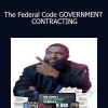 Jason White - The Federal Code GOVERNMENT CONTRACTING