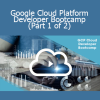 Stone River Elearning - Google Cloud Platform Developer Bootcamp (Part 1 of 2)
