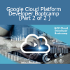 Stone River Elearning - Google Cloud Platform Developer Bootcamp (Part 2 of 2 )