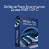 Yoke Wong - Definitive Piano Improvisation Course PART I OF II