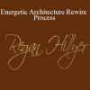 Regan Hillyer - Energetic Architecture Rewire Process