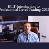Anton Kreil - IPLT Introduction to Professional Level Trading 2021