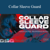 Richard Bukovcsan - Collar Sleeve Guard