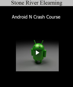 Stone River Elearning - Android N Crash Course