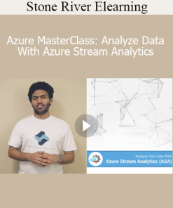 Stone River Elearning - Azure MasterClass: Analyze Data With Azure Stream Analytics