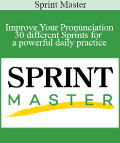 Sprint Master - Improve Your Pronunciation - 30 different Sprints for a powerful daily practice