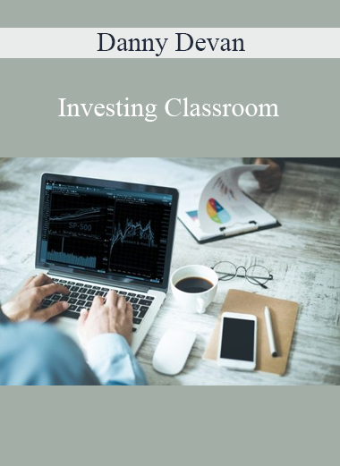 Danny Devan - Investing Classroom