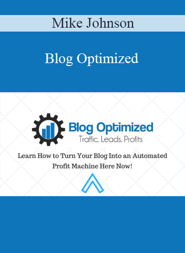 Mike Johnson - Blog Optimized