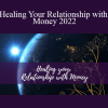 Karishma Manchanda - Healing Your Relationship with Money 2022