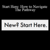 Lacy Phillips - Start Here: How to Navigate The Pathway