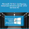Stone River Elearning - Microsoft 70-412: Configuring Advanced Windows Server 2012 Services R2