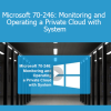 Stone River Elearning - Microsoft 70-246: Monitoring and Operating a Private Cloud with System