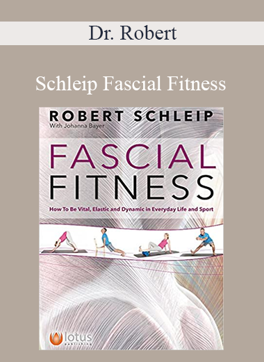Dr. Robert - Schleip Fascial Fitness