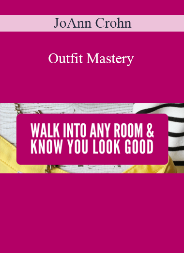 JoAnn Crohn - Outfit Mastery