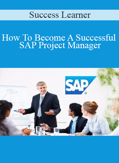 Success Learner – How to become a successful SAP Project Manager 2022