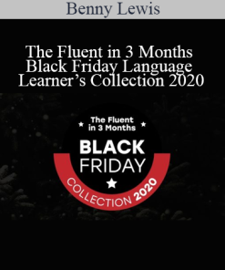 Benny Lewis - The Fluent in 3 Months Black Friday Language Learner’s Collection 2020