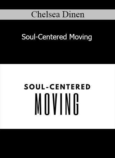 Chelsea Dinen - Soul-Centered Moving