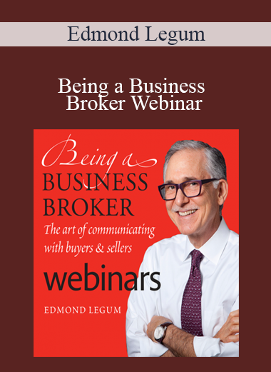 Edmond Legum - Being a Business Broker Webinar