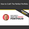Brad Hussey - How to Craft The Perfect Portfolio