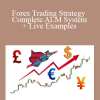 Federico Sellitti - Forex Trading Strategy Complete ALM System + Live Examples