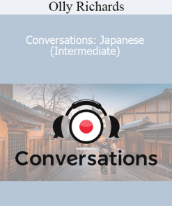 Olly Richards - Conversations: Japanese (Intermediate)