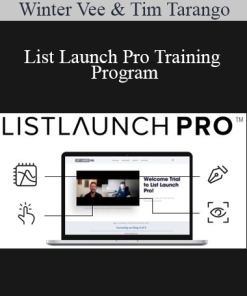 Winter Vee & Tim Tarango - List Launch Pro Training Program