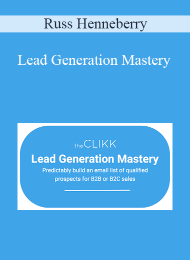 Russ Henneberry - Lead Generation Mastery