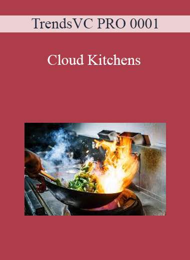 TrendsVC PRO 0001 - Cloud Kitchens