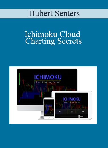 Hubert Senters - Ichimoku Cloud Charting Secrets