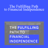Khe Hy - The Fulfilling Path to Financial Independence