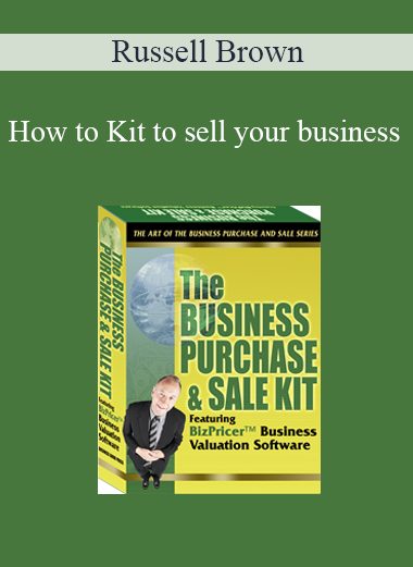 Russell Brown - How to Kit to sell your business