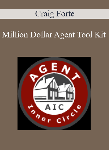 Craig Forte - Million Dollar Agent Tool Kit