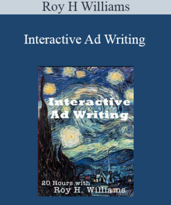 Roy H Williams - Interactive Ad Writing