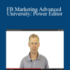 Jon Loomer - FB Marketing Advanced University: Power Editor